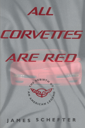 All Corvettes are Red Book� Great Insight into GMs development of the 1997 C5 Corvette